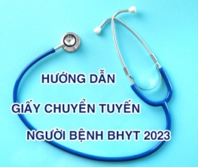 Về việc hướng dẫn giấy chuyển tuyến người bệnh bảo hiểm y tế năm 2023
