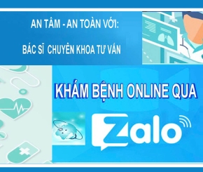 ĐĂNG KÝ KHÁM TƯ VẤN QUA  ZALO - CHĂM SÓC SỨC KHỎE MÙA DỊCH COVID 19