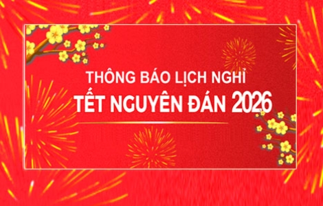 Thông báo lịch nghỉ Tết Nguyên Đán năm 2026