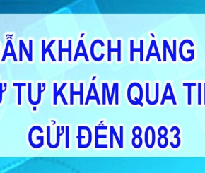 Đăng ký Số thứ tự khám qua tin nhắn gửi đến tổng đài 8083