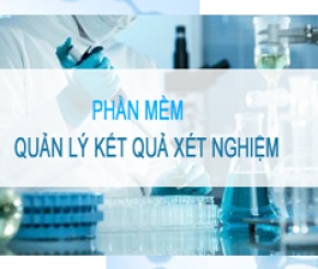 Thư mời Báo giá dịch vụ: Phần mềm quản lý kết quả xét nghiệm