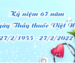 Kỷ niệm 67 năm Ngày Thầy thuốc Việt Nam 