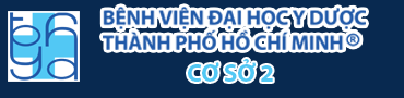 Bệnh viện Đại học Y Dược Thành phố Hồ Chí Minh - Cơ sở 2